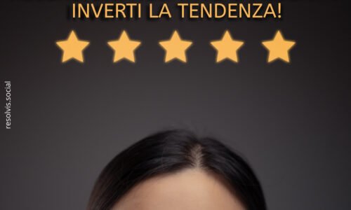 Recensioni negative o assenti? Inverti la tendenza!